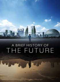 دانلود مستند تاریخچه ای مختصر از آینده